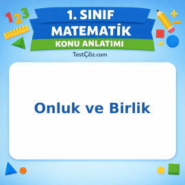 1. Sınıf Matematik Onluk ve Birlik Konu Anlatımı - testçöz.com