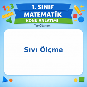 1. Sınıf Matematik Sıvı Ölçme Konu Anlatımı - testçöz.com