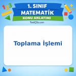 1. Sınıf Matematik Toplama İşlemi Konu Anlatımı - testçöz.com