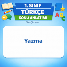 1. Sınıf Türkçe Yazma Konu Anlatımı - testçöz.com