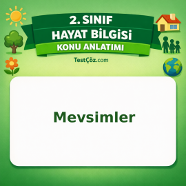 2. Sınıf Hayat Bilgisi Mevsimler Konu Anlatımı - testçöz.com