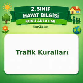 2. Sınıf Hayat Bilgisi Trafik Kuralları Konu Anlatımı - testçöz.com