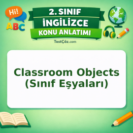 2. Sınıf İngilizce Classroom Objects (Sınıf Eşyaları) Konu Anlatımı - testçöz.com