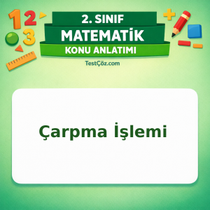 2. Sınıf Matematik Çarpma İşlemi Konu Anlatımı - testçöz.com