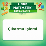 2. Sınıf Matematik Çıkarma İşlemi Konu Anlatımı - testçöz.com