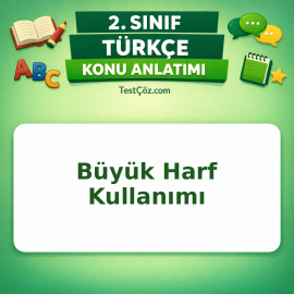 2. Sınıf Türkçe Büyük Harf Kullanımı Konu Anlatımı - testçöz.com