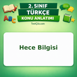 2. Sınıf Türkçe Hece Bilgisi Konu Anlatımı - testçöz.com