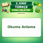 2. Sınıf Türkçe Okuma Anlama Konu Anlatımı - testçöz.com