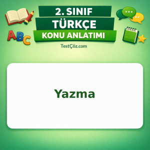2. Sınıf Türkçe Yazma Konu Anlatımı - testçöz.com