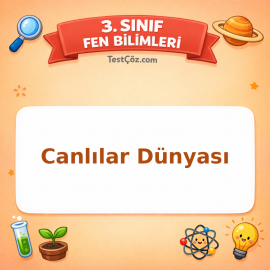3. Sınıf Fen Bilimleri Canlılar Dünyası Testi - testçöz.com