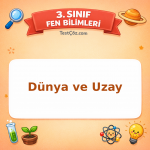 3. Sınıf Fen Bilimleri Dünya ve Uzay Testi - testçöz.com