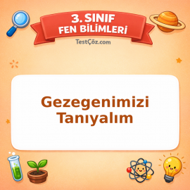 3. Sınıf Fen Bilimleri Gezegenimizi Tanıyalım Testi - testçöz.com