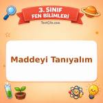 3. Sınıf Fen Bilimleri Maddeyi Tanıyalım Testi - testçöz.com