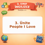 3. Sınıf İngilizce 3. Ünite People I Love Testi - testçöz.com