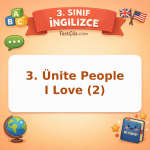 3. Sınıf İngilizce 3. Ünite People I Love (2) Testi - testçöz.com