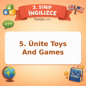 3. Sınıf İngilizce 5. Ünite Toys And Games Testi - testçöz.com