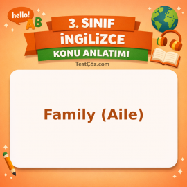 3. Sınıf İngilizce Family (Aile) Konu Anlatımı - testçöz.com