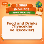 3. Sınıf İngilizce Food and Drinks (Yiyecekler ve İçecekler) Konu Anlatımı - testçöz.com