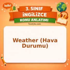 3. Sınıf İngilizce Weather (Hava Durumu) Konu Anlatımı - testçöz.com