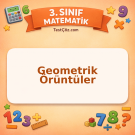 3. Sınıf Matematik Geometrik Örüntüler Testi - testçöz.com