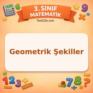 3. Sınıf Matematik Geometrik Şekiller Testi - testçöz.com