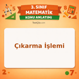 3. Sınıf Matematik Çıkarma İşlemi Konu Anlatımı - testçöz.com