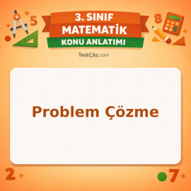 3. Sınıf Matematik Problem Çözme Konu Anlatımı - testçöz.com