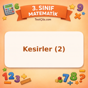 3. Sınıf Matematik Kesirler (2) Testi - testçöz.com