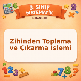 3. Sınıf Matematik Zihinden Toplama ve Çıkarma İşlemi Testi - testçöz.com