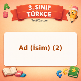 3. Sınıf Türkçe Ad (İsim) (2) Testi - testçöz.com