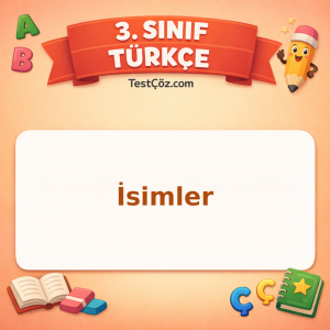 3. Sınıf Türkçe İsimler Testi - testçöz.com