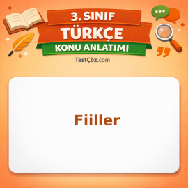 3. Sınıf Türkçe Fiiller Konu Anlatımı - testçöz.com