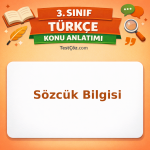 3. Sınıf Türkçe Sözcük Bilgisi Konu Anlatımı - testçöz.com