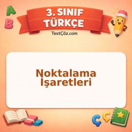 3. Sınıf Türkçe Noktalama İşaretleri Testi - testçöz.com