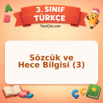3. Sınıf Türkçe Sözcük ve Hece Bilgisi (3) Testi - testçöz.com