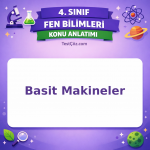 4. Sınıf Fen Bilimleri Basit Makineler Konu Anlatımı - testçöz.com