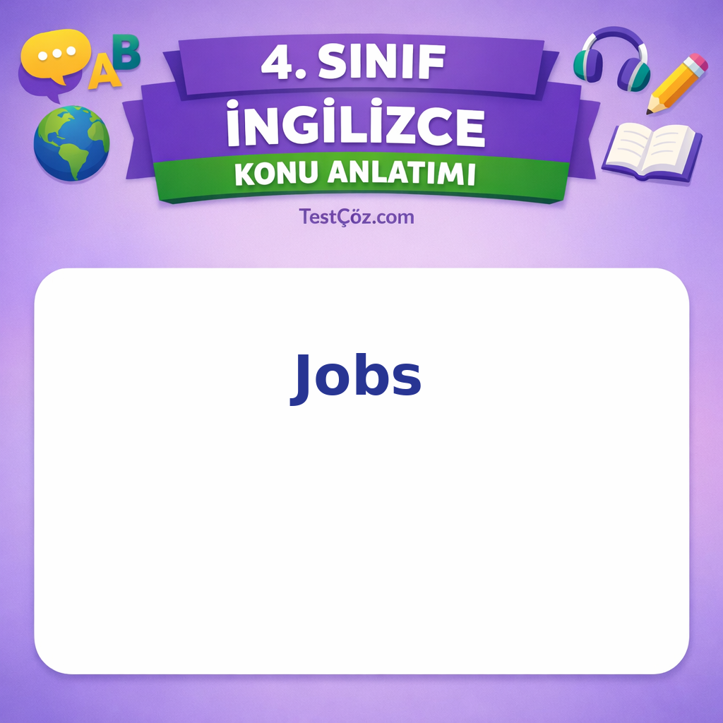 4. Sınıf İngilizce Jobs (Meslekler) Konu Anlatımı