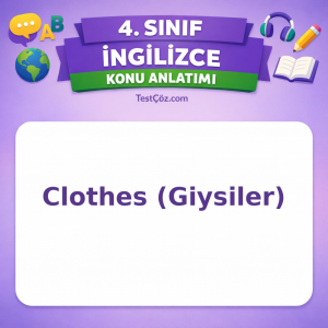4. Sınıf İngilizce Clothes (Giysiler) Konu Anlatımı - testçöz.com