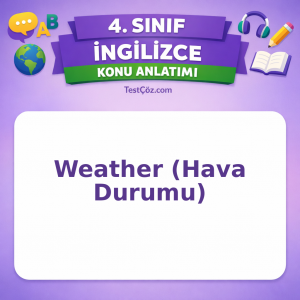 4. Sınıf İngilizce Weather (Hava Durumu) Konu Anlatımı - testçöz.com