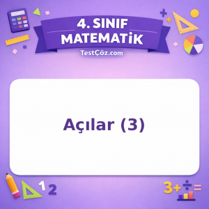 4. Sınıf Matematik Açılar (3) Testi - testçöz.com