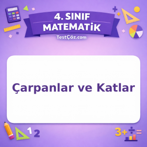 4. Sınıf Matematik Çarpanlar ve Katlar Testi - testçöz.com