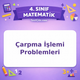 4. Sınıf Matematik Çarpma İşlemi Problemleri Testi - testçöz.com