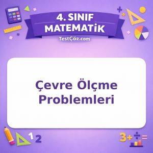4. Sınıf Matematik Çevre Ölçme Problemleri Testi - testçöz.com
