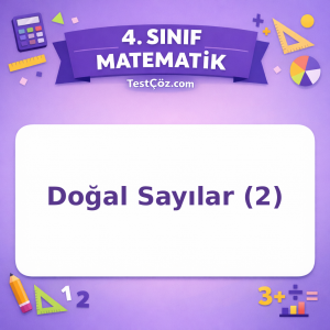 4. Sınıf Matematik Doğal Sayılar (2) Testi - testçöz.com