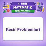4. Sınıf Matematik Kesir Problemleri Konu Anlatımı - testçöz.com
