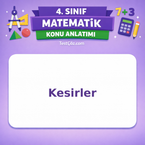 4. Sınıf Matematik Kesirler Konu Anlatımı - testçöz.com