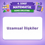 4. Sınıf Matematik Uzamsal İlişkiler Konu Anlatımı - testçöz.com