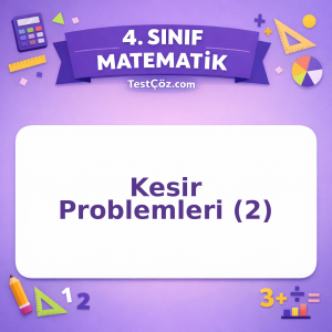 4. Sınıf Matematik Kesir Problemleri (2) Testi - testçöz.com