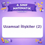 4. Sınıf Matematik Uzamsal İlişkiler (2) Testi - testçöz.com