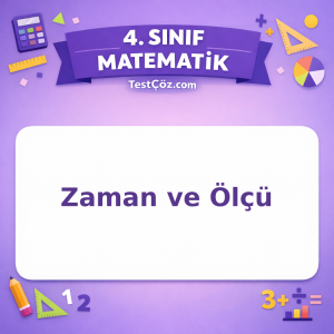 4. Sınıf Matematik Zaman ve Ölçü Testi - testçöz.com